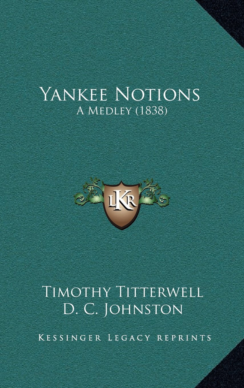 Yankee Notions: A Medley (1838) Contemporary literature