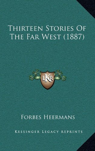Thirteen Stories Of The Far West (1887) Memories