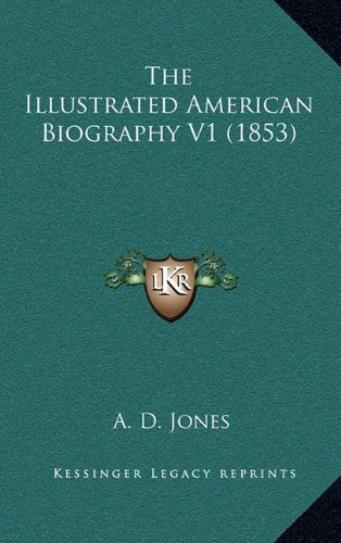 The Illustrated American Biography V1 (1853) Contemporary literature