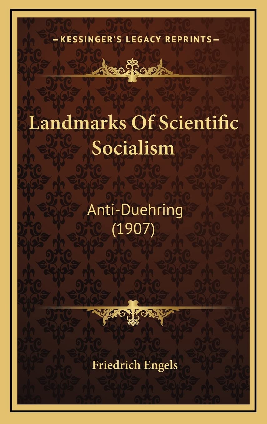 Landmarks Of Scientific Socialism: Anti-Duehring (1907) Philosophy