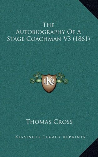 The Autobiography Of A Stage Coachman V3 (1861) Contemporary literature