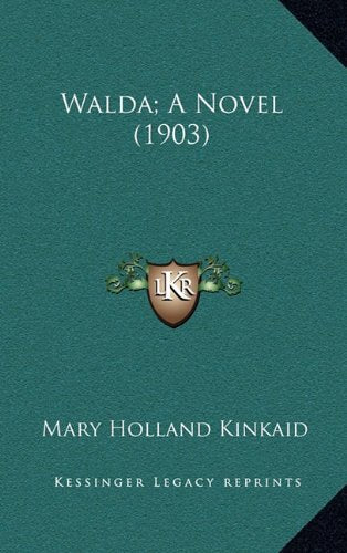 Walda; A Novel (1903) Contemporary literature