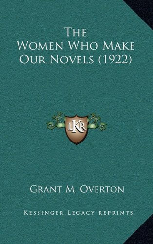 The Women Who Make Our Novels (1922) Contemporary literature