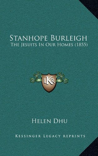 Stanhope Burleigh: The Jesuits In Our Homes (1855) Contemporary literature