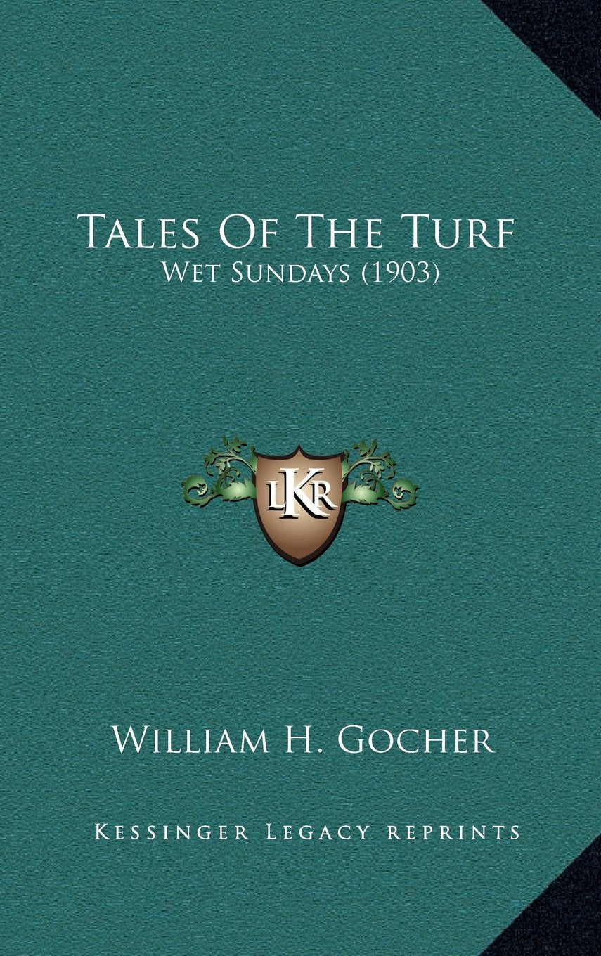 Tales Of The Turf: Wet Sundays (1903) Contemporary literature