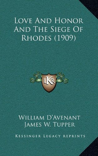 Love And Honor And The Siege Of Rhodes (1909) Contemporary literature