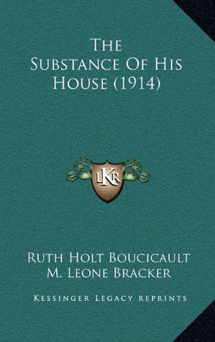 The Substance Of His House (1914) Contemporary literature