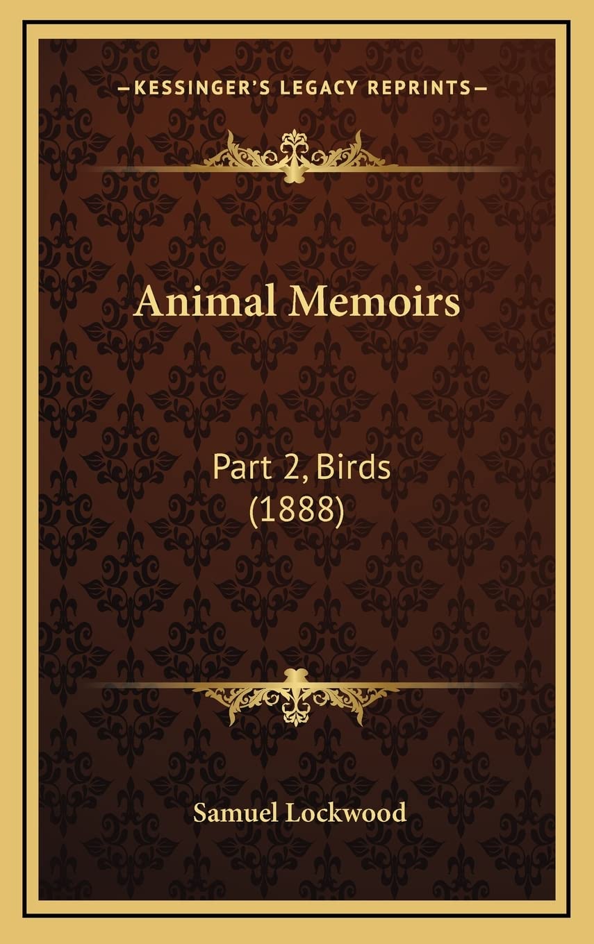 Animal Memoirs: Part 2, Birds (1888) Contemporary literature