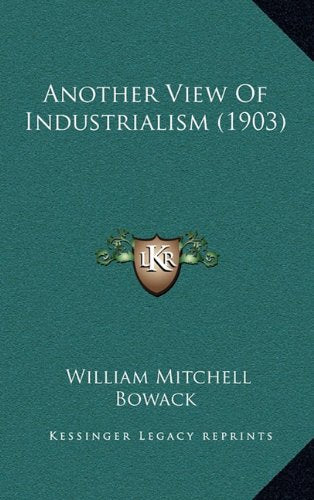 Another View Of Industrialism (1903) Contemporary literature
