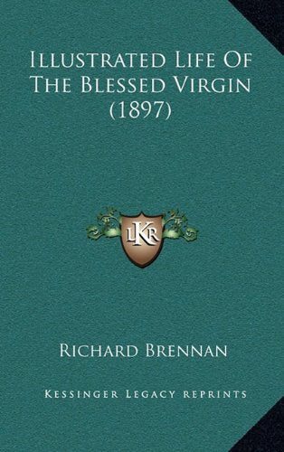 Illustrated Life Of The Blessed Virgin (1897) Contemporary literature