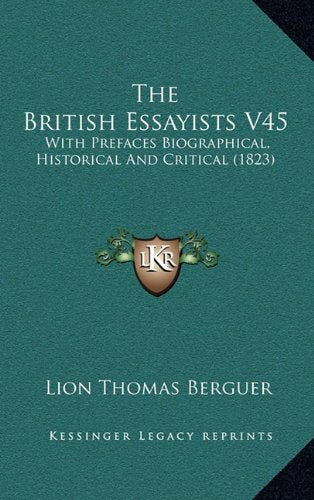 The British Essayists V45: With Prefaces Biographical, Historical And Critical (1823) Contemporary literature