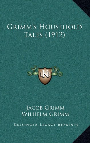 Grimm's Household Tales (1912) Contemporary literature