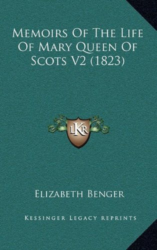 Memoirs Of The Life Of Mary Queen Of Scots V2 (1823) Contemporary literature Books