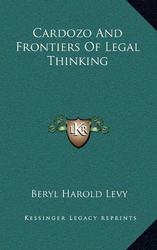 Cardozo And Frontiers Of Legal Thinking Contemporary literature