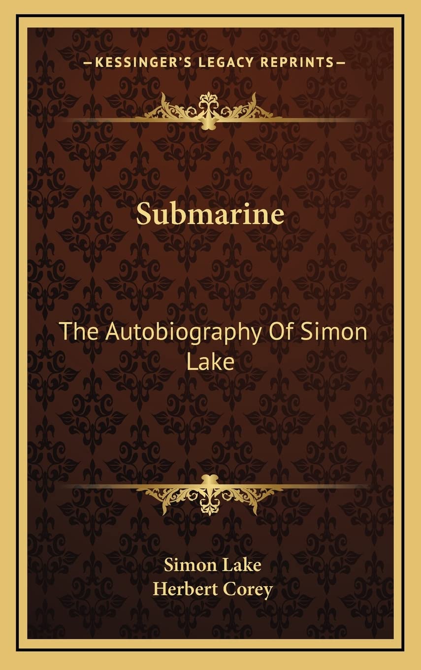 Submarine: The Autobiography Of Simon Lake Contemporary literature