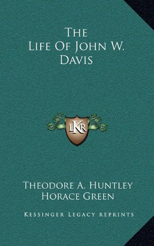 The Life Of John W. Davis Contemporary literature