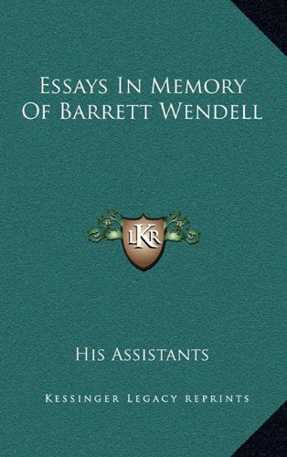 Essays In Memory Of Barrett Wendell Contemporary literature