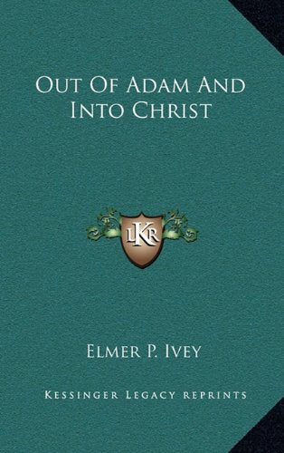 Out Of Adam And Into Christ Contemporary literature