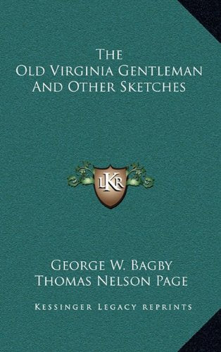 The Old Virginia Gentleman And Other Sketches Contemporary literature