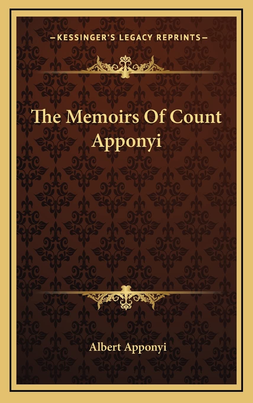 The Memoirs Of Count Apponyi Contemporary literature
