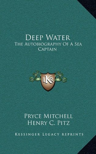 Deep Water: The Autobiography Of A Sea Captain Contemporary literature