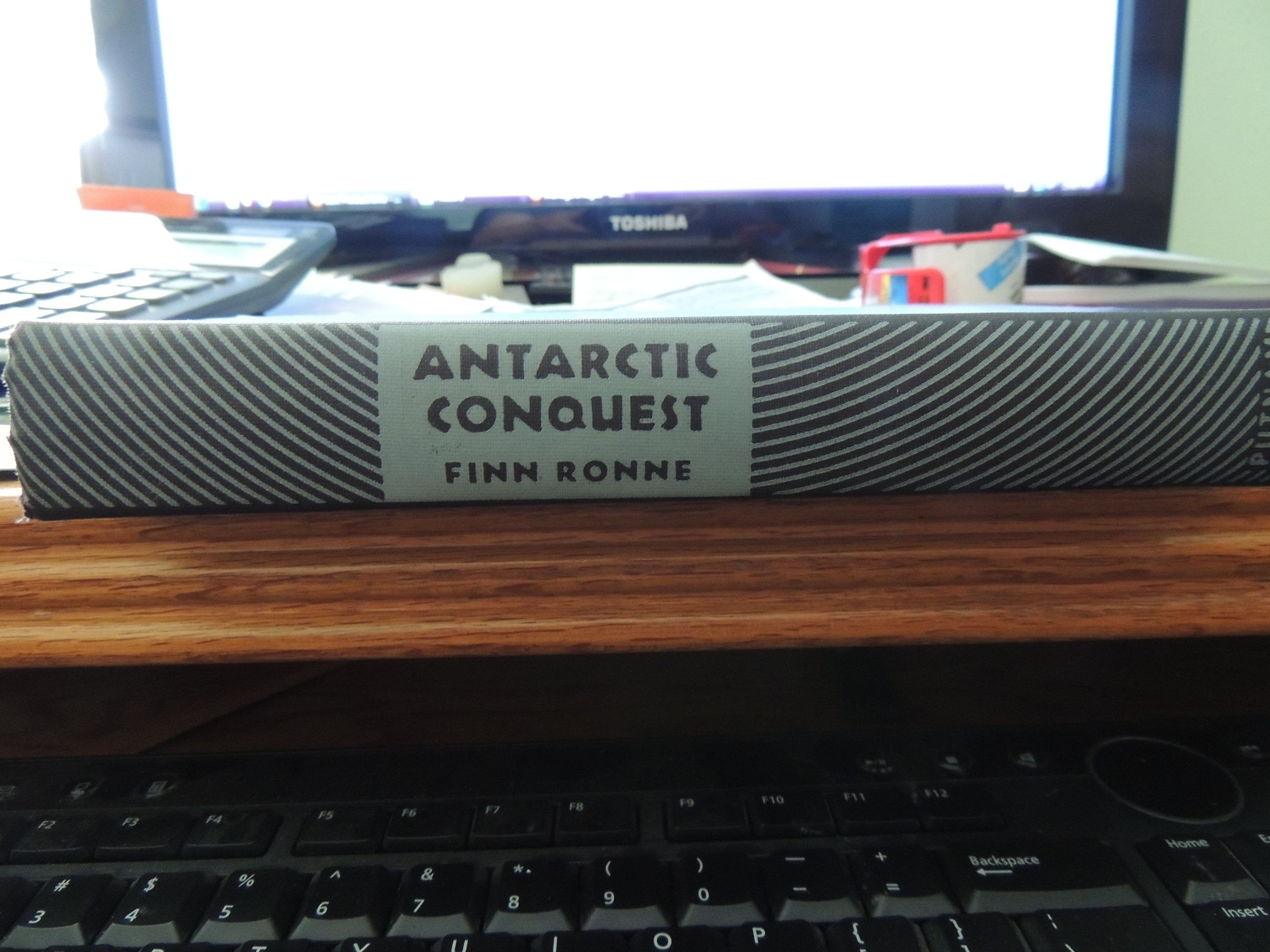 Antarctic Conquest: The Story Of The Ronne Expedition 1946-1948 Memories