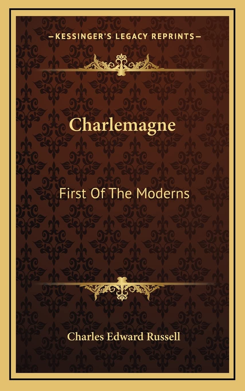 Charlemagne: First Of The Moderns Philosophy