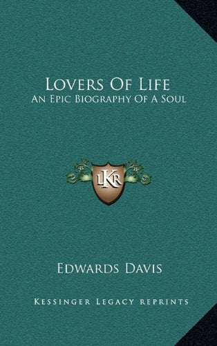Lovers Of Life: An Epic Biography Of A Soul Contemporary literature
