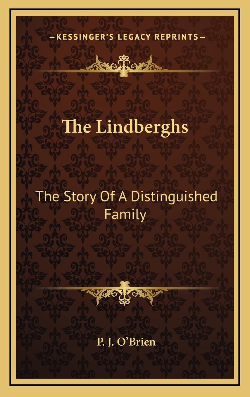 The Lindberghs: The Story Of A Distinguished Family Contemporary literature
