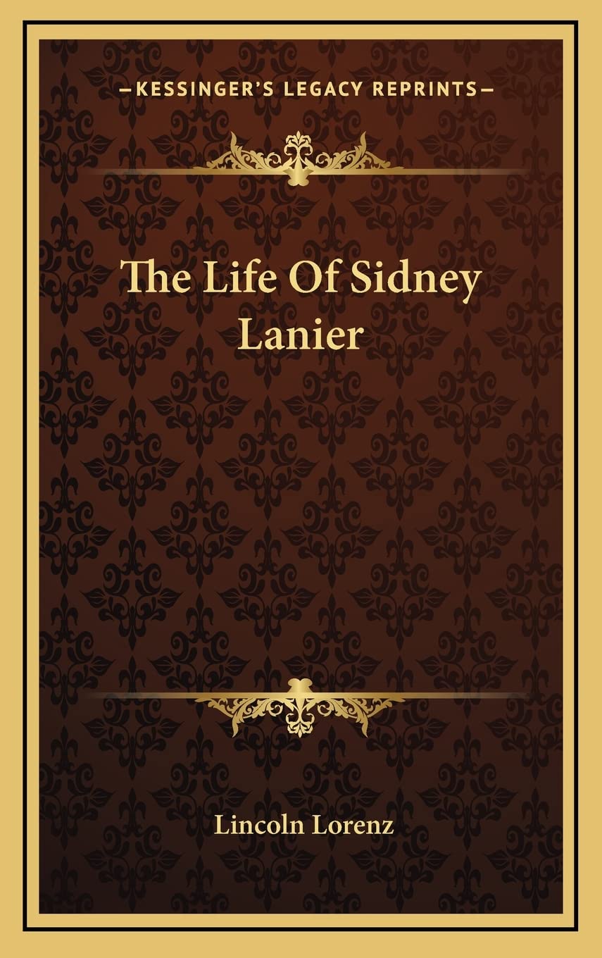 The Life Of Sidney Lanier Contemporary literature