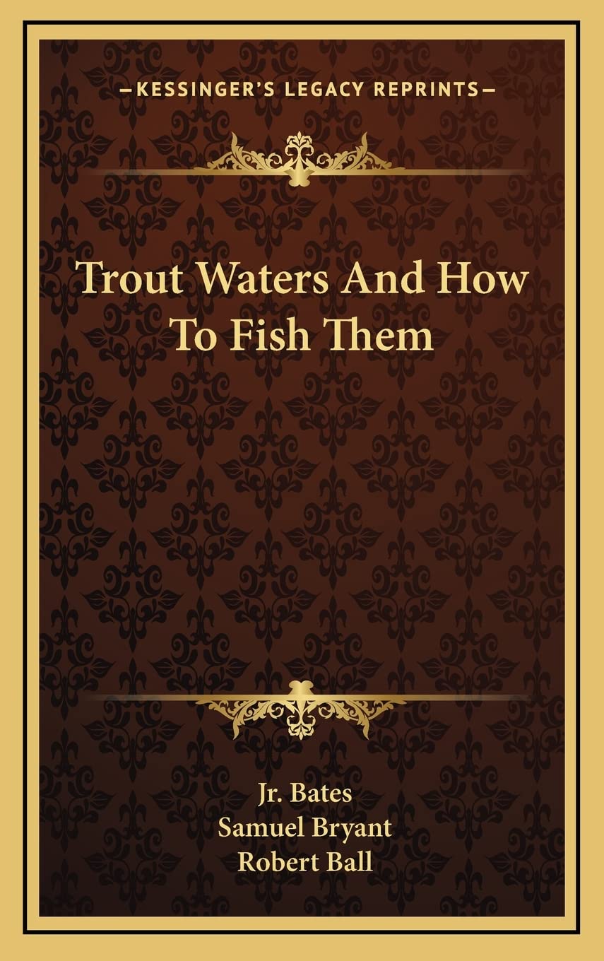 Trout Waters And How To Fish Them Contemporary literature