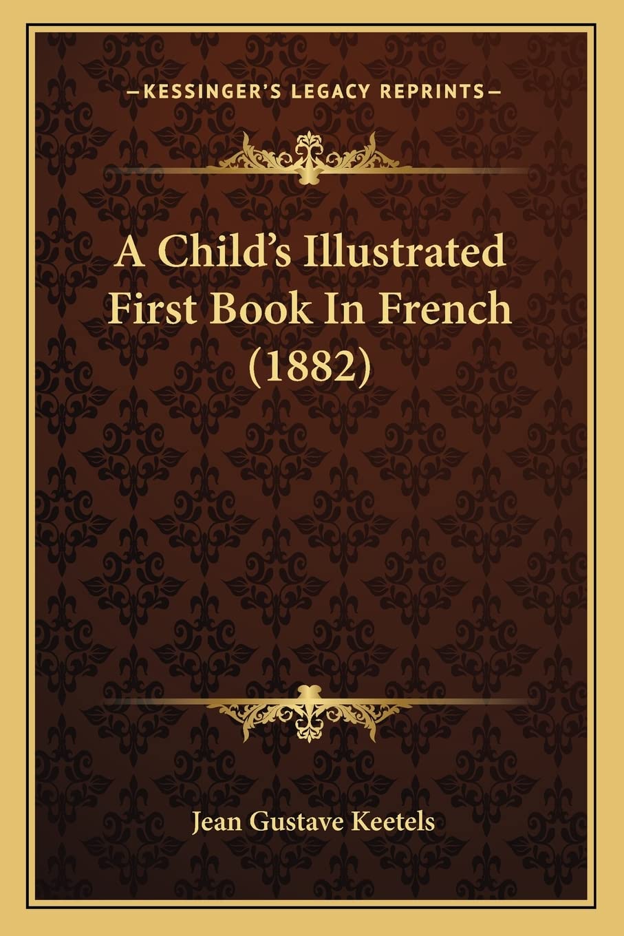 A Child's Illustrated First Book In French (1882) Contemporary literature