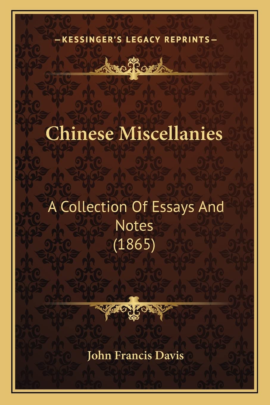 Chinese Miscellanies: A Collection Of Essays And Notes (1865) Philosophy