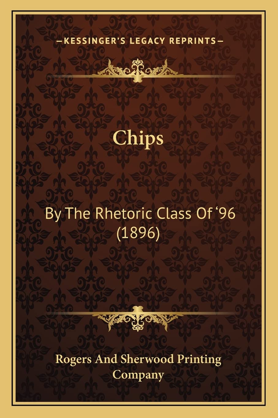 Chips: By The Rhetoric Class Of '96 (1896) International