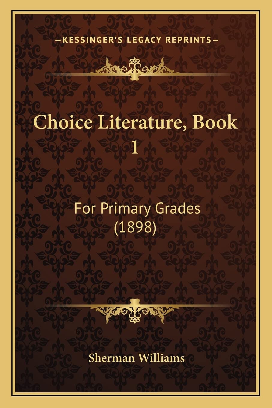 Choice Literature, Book 1: For Primary Grades (1898) Contemporary literature