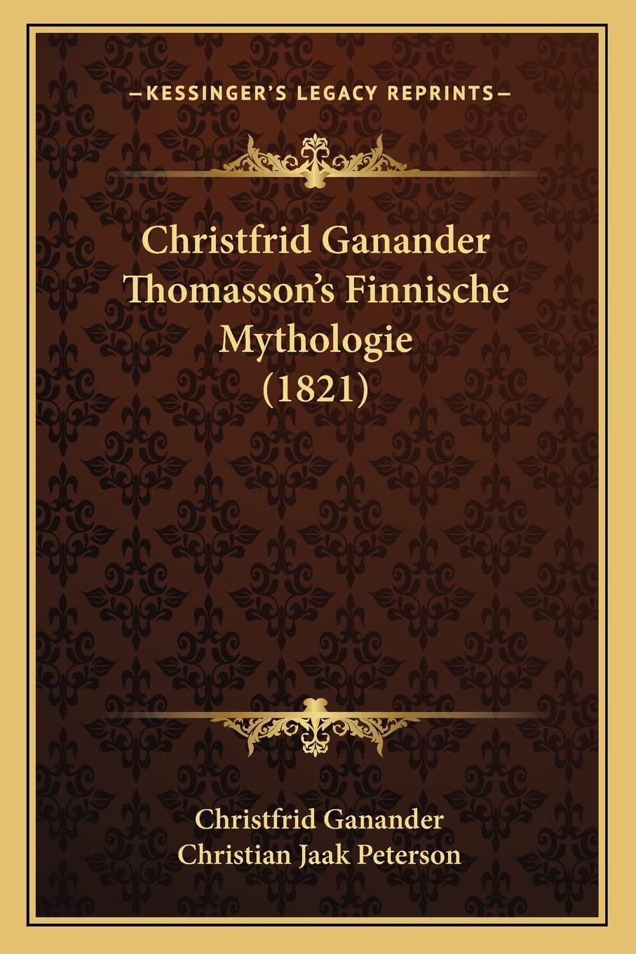 Christfrid Ganander Thomasson's Finnische Mythologie (1821) Contemporary literature