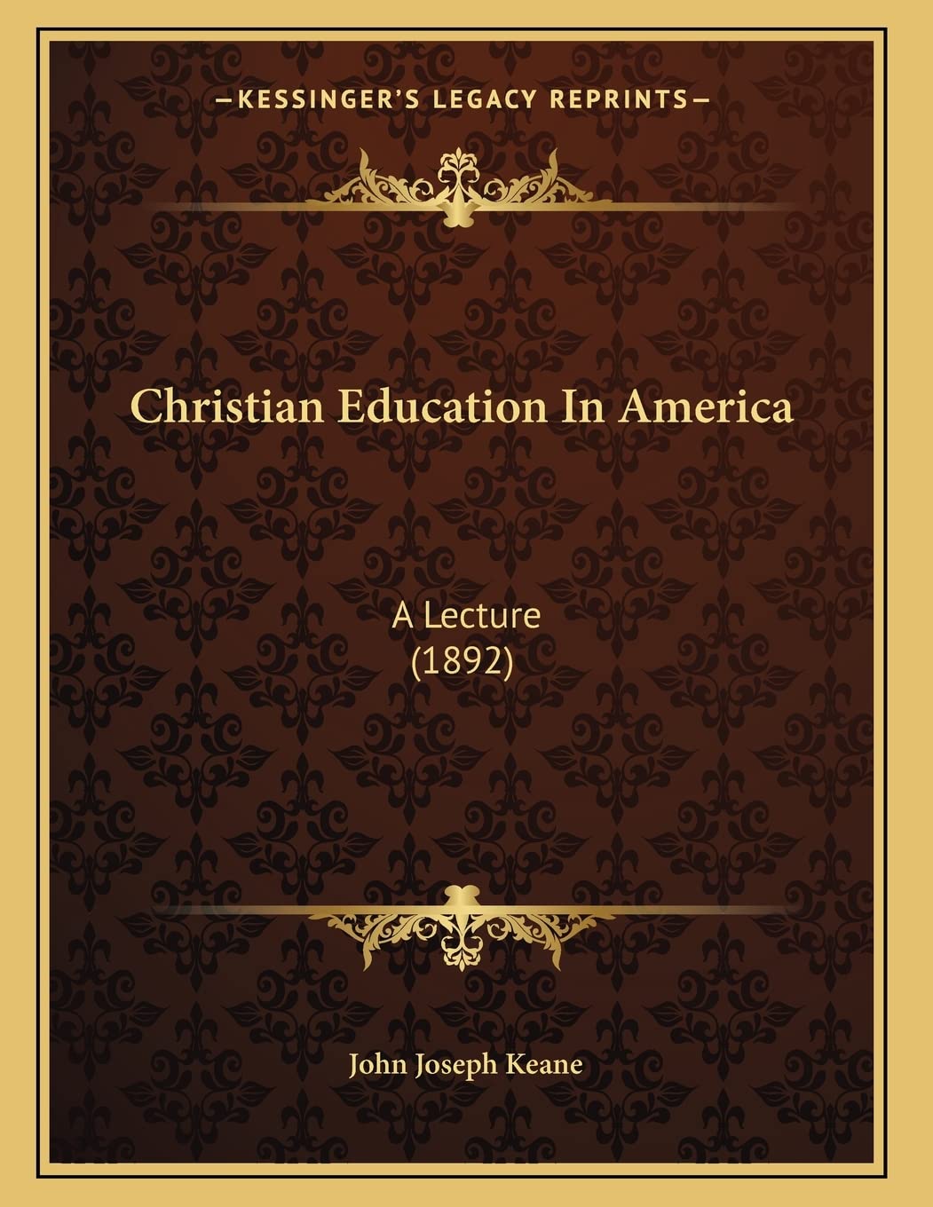 Christian Education In America: A Lecture (1892) Contemporary literature