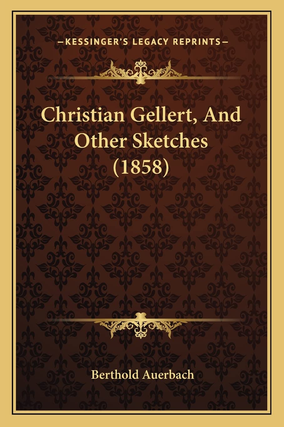 Christian Gellert, And Other Sketches (1858) Contemporary literature