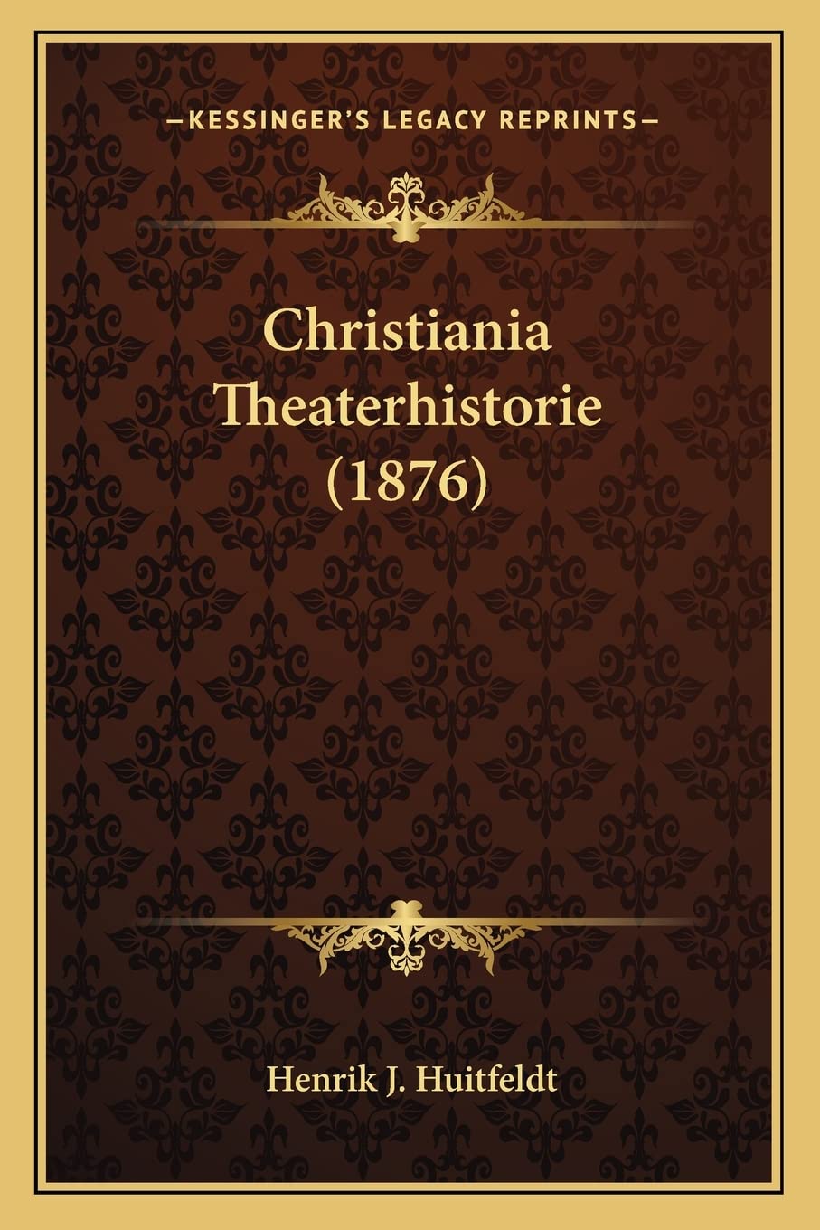 Christiania Theaterhistorie (1876) Contemporary literature
