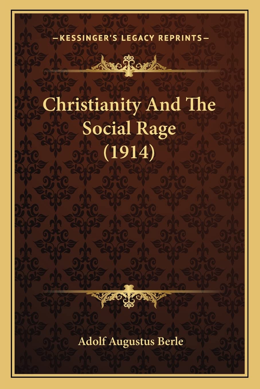 Christianity And The Social Rage (1914) Religion & Esotericism