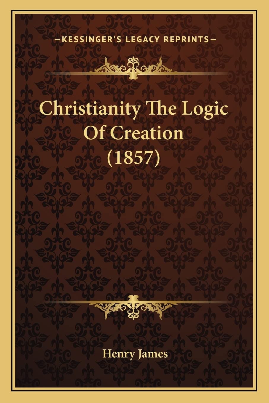 Christianity The Logic Of Creation (1857) Philosophy