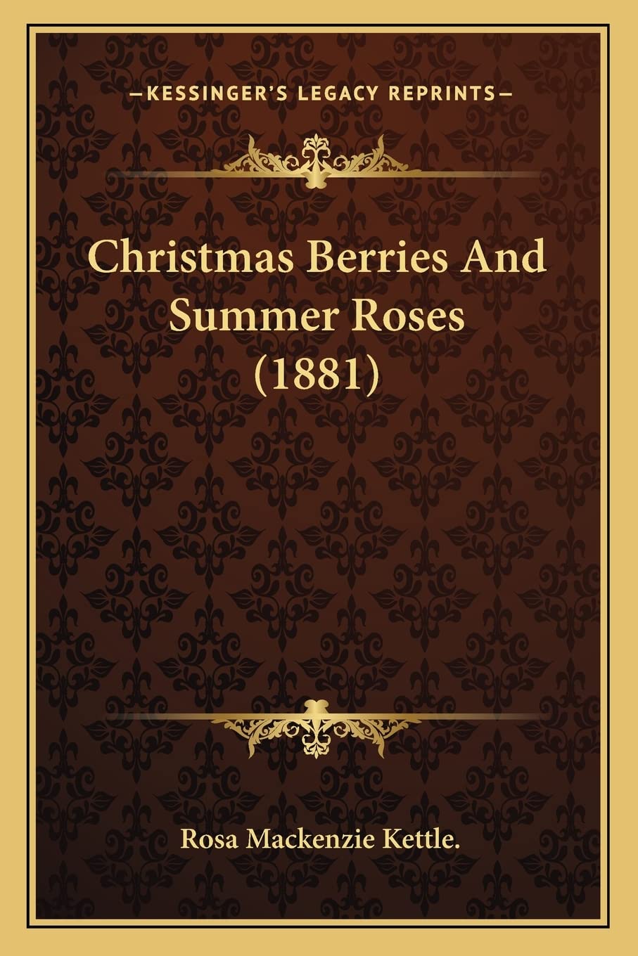 Christmas Berries And Summer Roses (1881) Contemporary literature