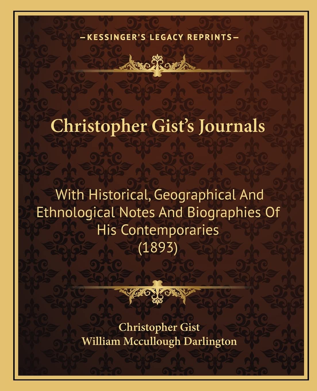 Christopher Gist's Journals: With Historical, Geographical And Ethnological Notes And Biographies Of His Contemporaries (1893) Contemporary literature