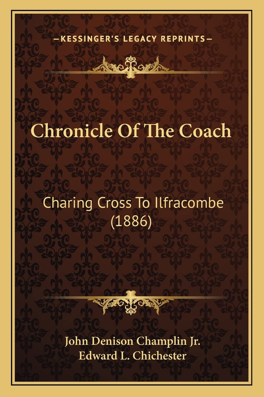 Chronicle Of The Coach: Charing Cross To Ilfracombe (1886) Contemporary literature
