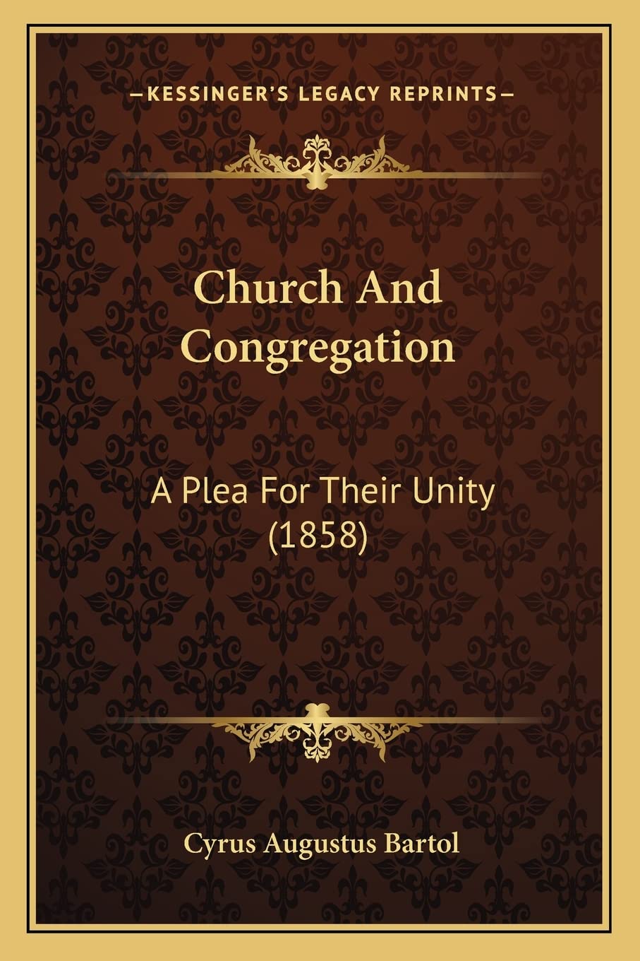 Church And Congregation: A Plea For Their Unity (1858) Contemporary literature
