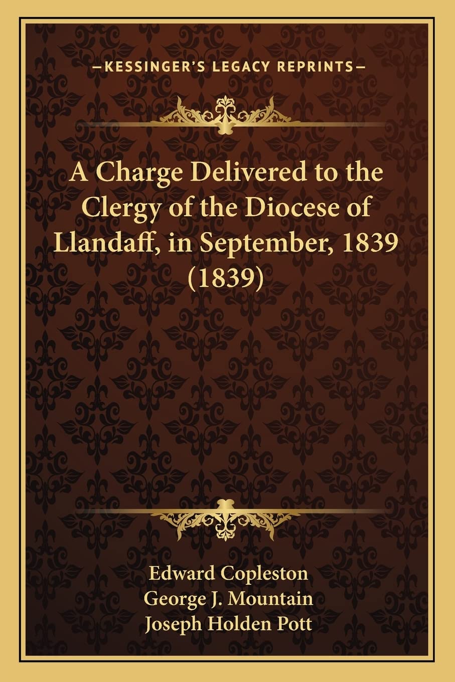 A Charge Delivered to the Clergy of the Diocese of Llandaff, in September, 1839 (1839) Contemporary literature Books