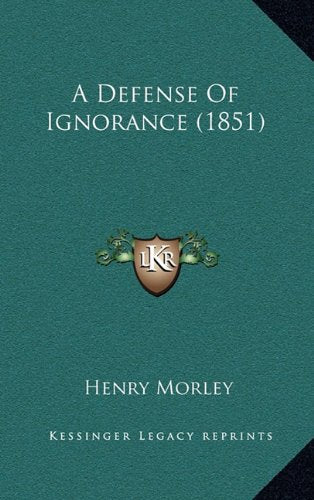 A Defense Of Ignorance (1851) Contemporary literature