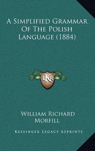 A Simplified Grammar Of The Polish Language (1884) Contemporary literature