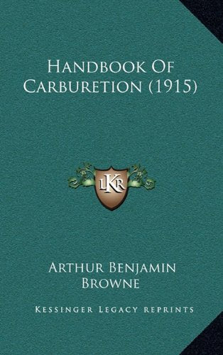 Handbook Of Carburetion (1915) Contemporary literature