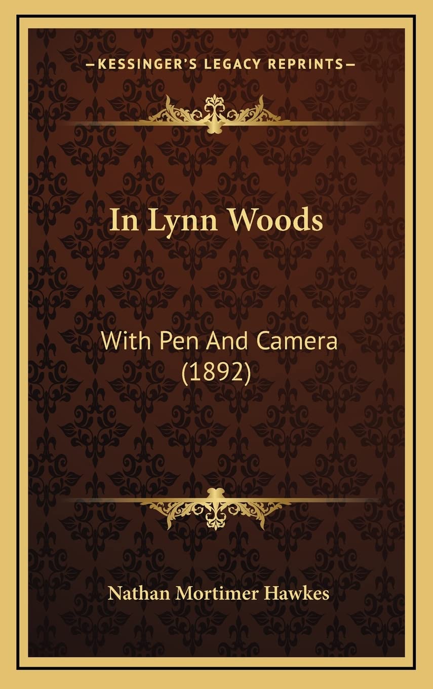 In Lynn Woods: With Pen And Camera (1892) Contemporary literature